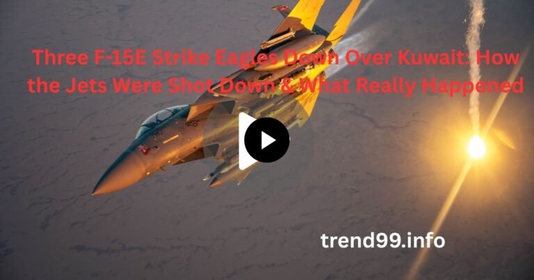 Three F-15E Strike Eagles Down Over Kuwait: How the Jets Were Shot Down & What Really Happened